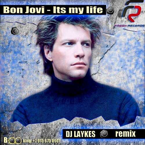Its my life (песня bon jovi) - википедия
