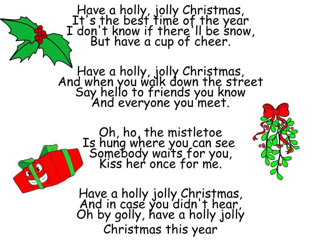 Английская песня кристмас. Have a Holly Jolly Christmas текст. Have a Holly Jolly Christmas. Холли Джоли Кристмас. С Рождеством на английском языке.